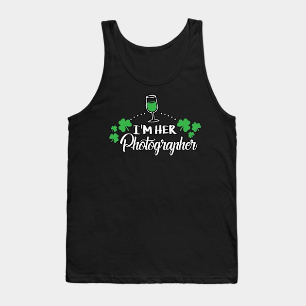 I'm her Photographer Shirt Shamrock Irish Green St Patricks day Tank Top by Flaash